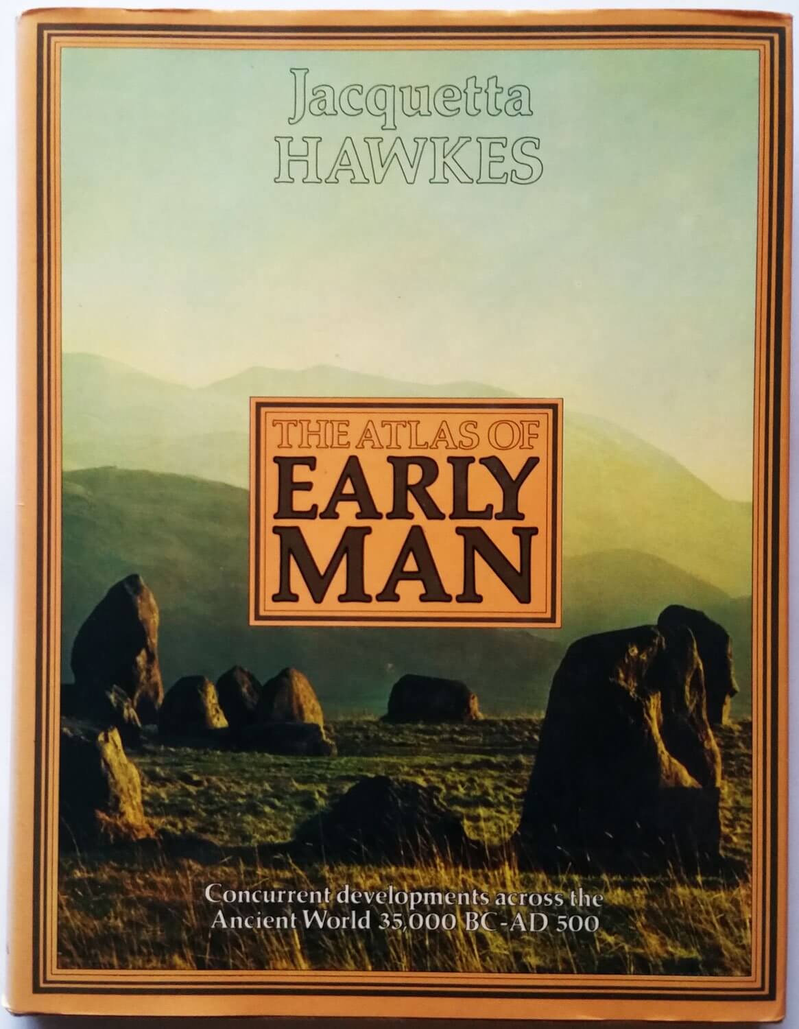 The Atlas of Early Man: The Rise of Man Across the Globe, From 35,000 B.C. to A.D. 500 With Over 1,000 Maps And Illustrations used book depot