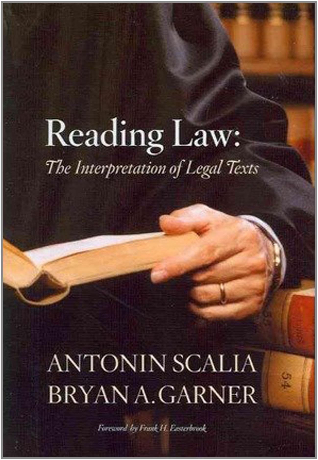 Reading Law: The Interpretation of Legal Texts used book depot