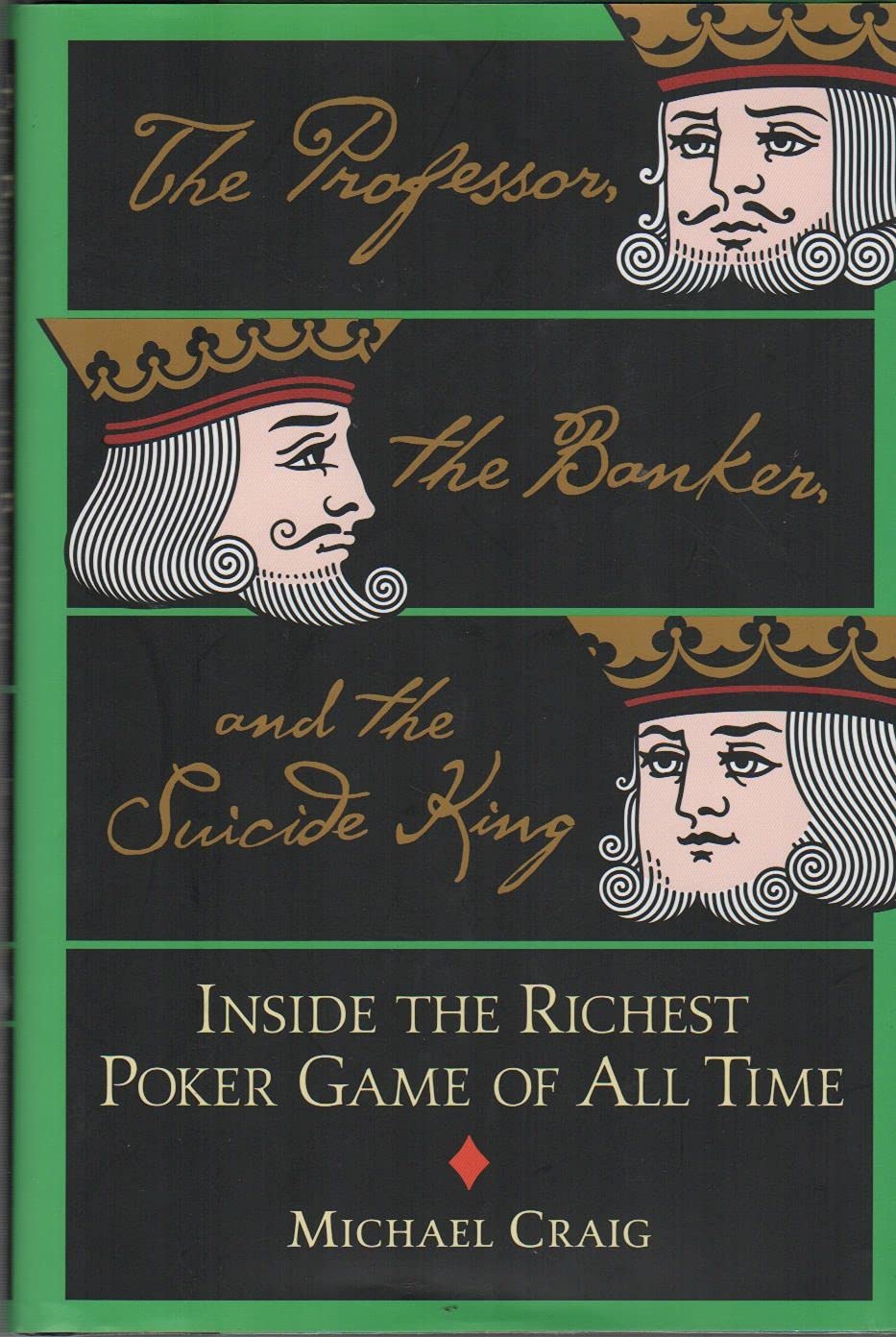 The Professor, the Banker, and the Suicide King: Inside the Richest Poker Game of All Time used book depot