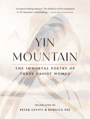 Yin Mountain: The Immortal Poetry of Three Daoist Women used book depot