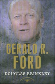 Gerald R. Ford (The American Presidents Series: The 38th President, 1974-1977) used book depot