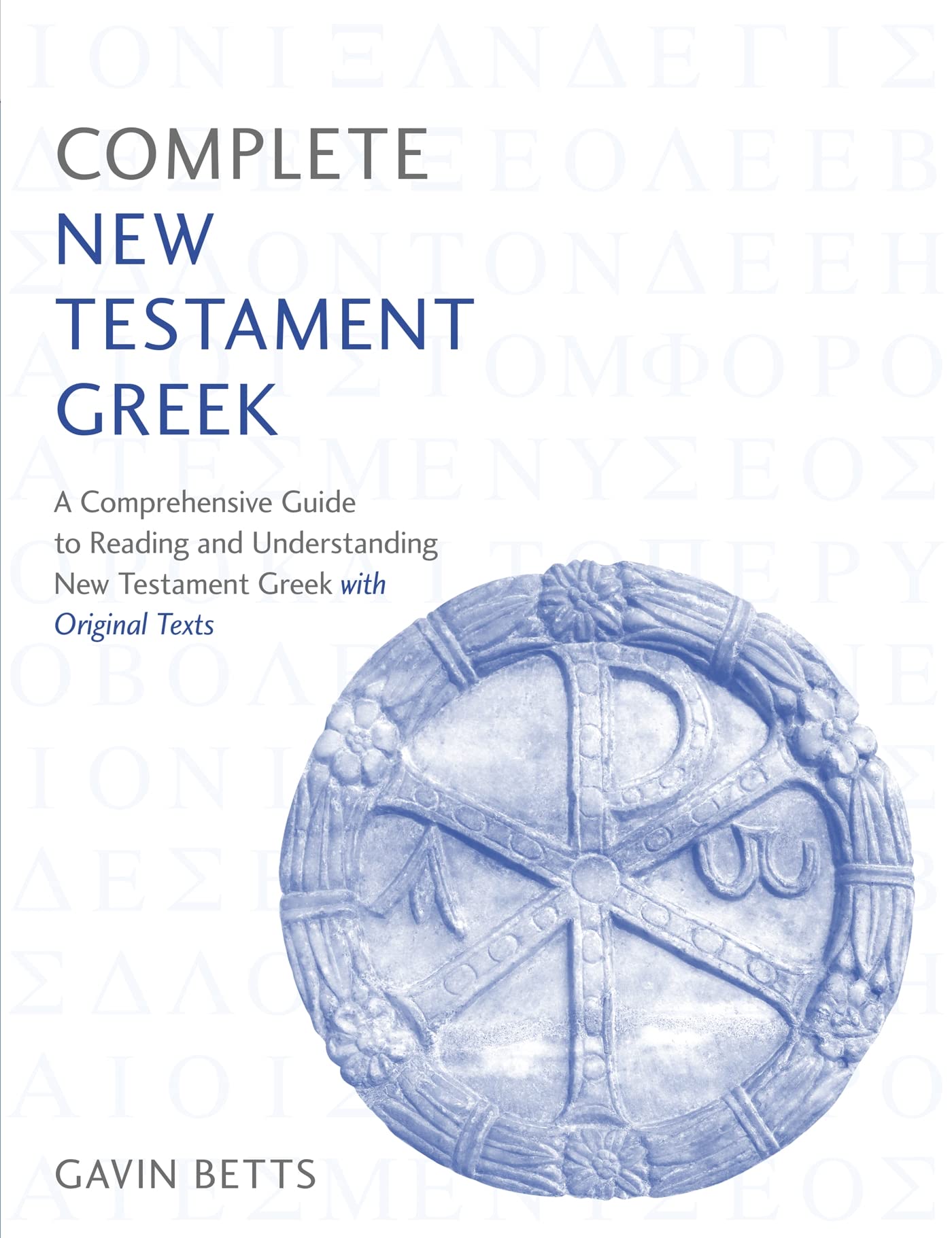 Complete New Testament Greek: Learn to read, write and understand New Testament Greek with Teach Yourself (Complete Languages Series) used book depot