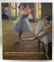 From Paris: A Taste for Impressionism : Paintings from the Clark used book depot