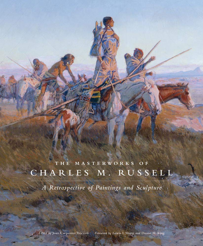 The Masterworks of Charles M. Russell: A Retrospective of Paintings and Sculpture (Volume 6) (The Charles M. Russell Center Series on Art and Photography of the American West) used book depot