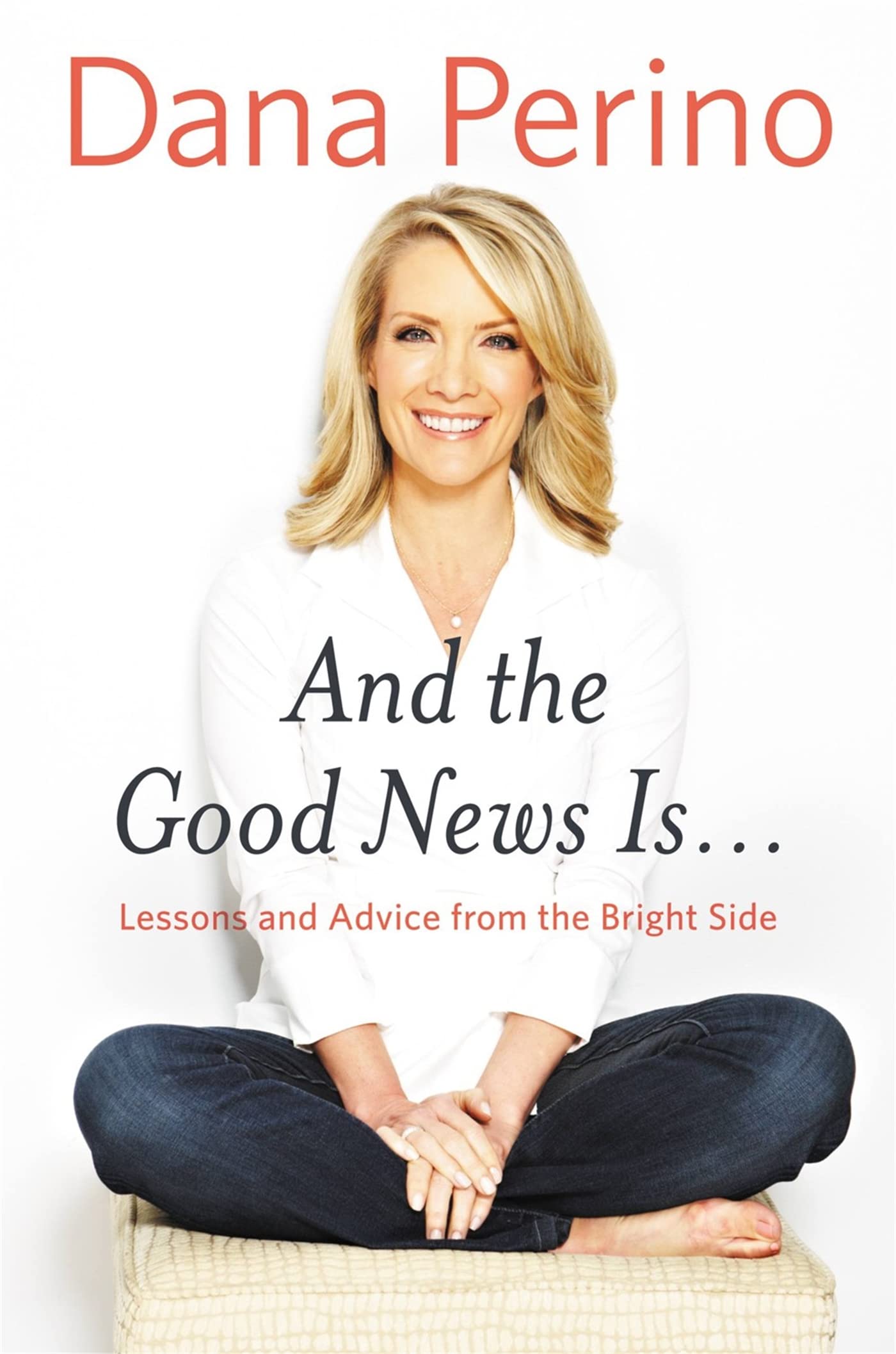 And the Good News Is...: Lessons and Advice from the Bright Side used book depot