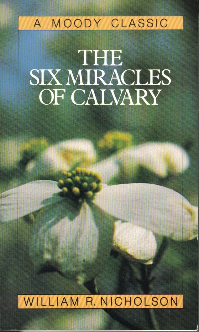 The Six Miracles of Calvary used book depot