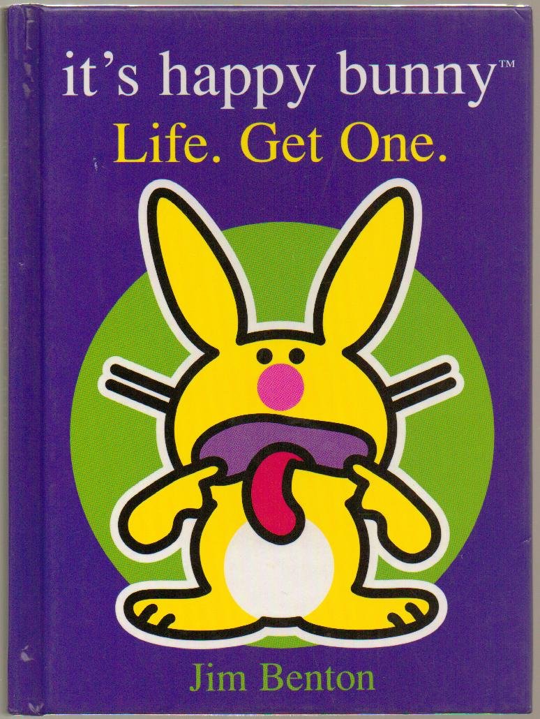 It's Happy Bunny: Life, Get One used book depot