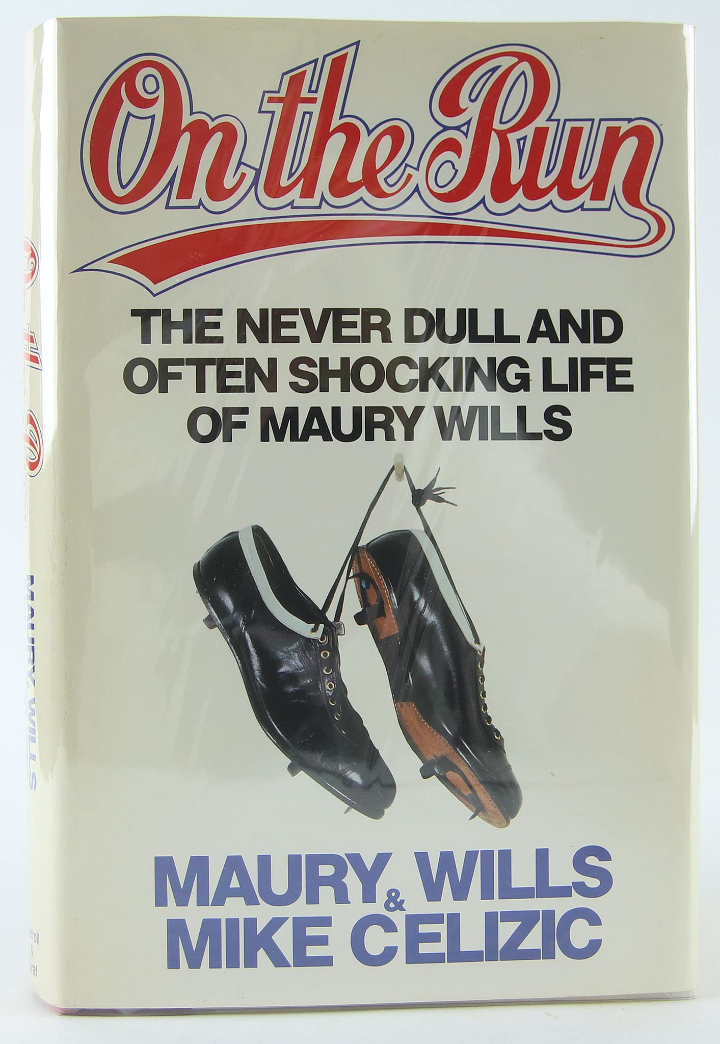 On the Run: The Never Dull and Often Shocking Life of Maury Wills used book depot
