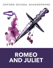 Romeo and Juliet: Oxford School Shakespeare (Oxford School Shakespeare Series)
