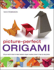 Picture-Perfect Origami: All You Need to Know to Make Fantastic Origami Creations Shown in Step-by-Step Photos used book depot