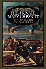 The Private Mary Chesnut: The Unpublished Civil War Diaries (A Galaxy Book) used book depot