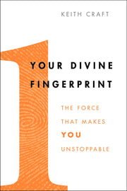 Your Divine Fingerprint: The Force That Makes You Unstoppable