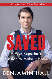 Saved: A War Reporter's Mission to Make It Home used book depot