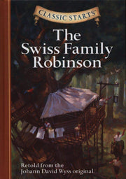 The Swiss Family Robinson (Classic Starts Series) used book depot