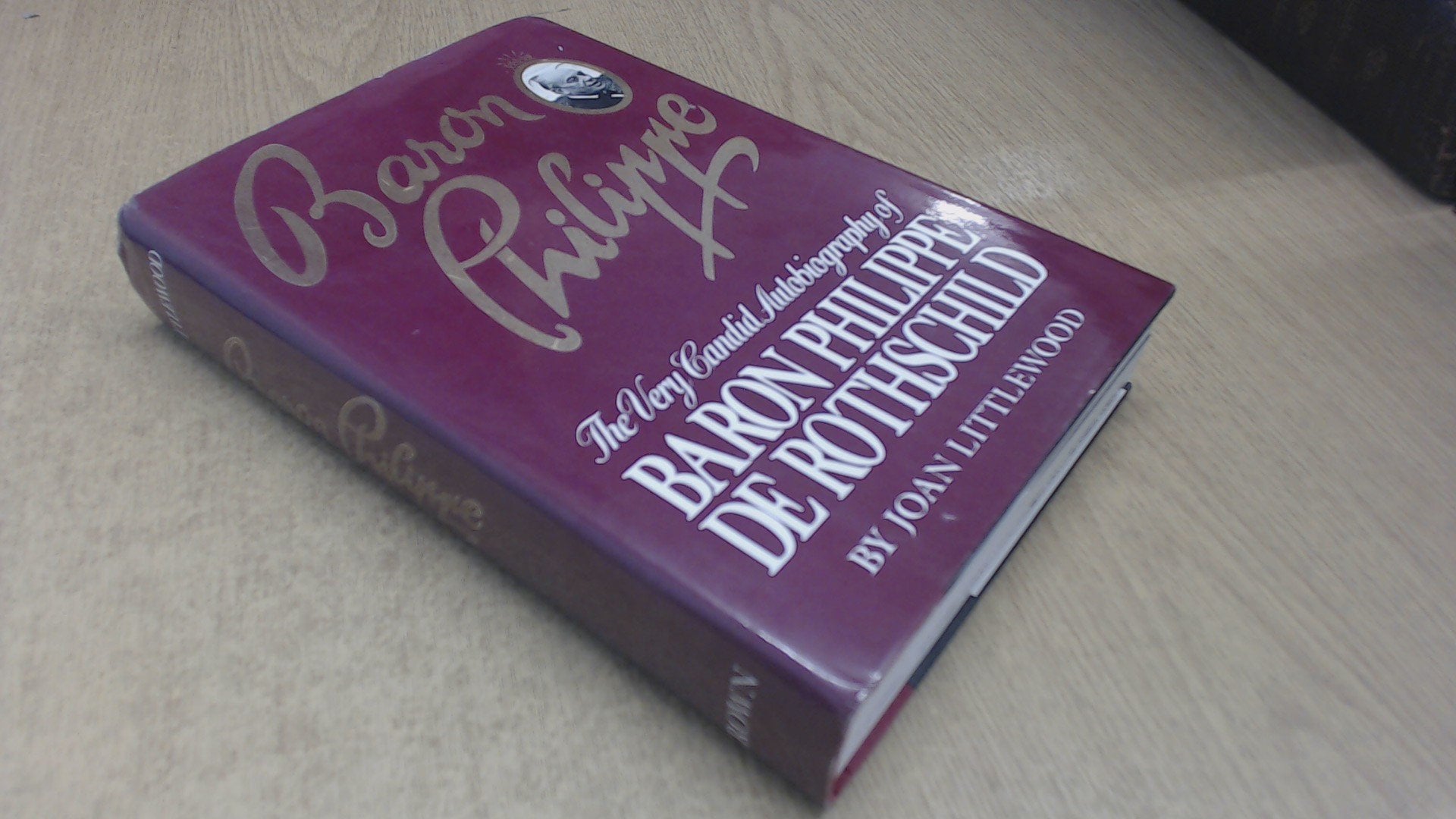 Baron Philippe: The Very Candid Autobiography of Baron Philippe de Rothschild used book depot