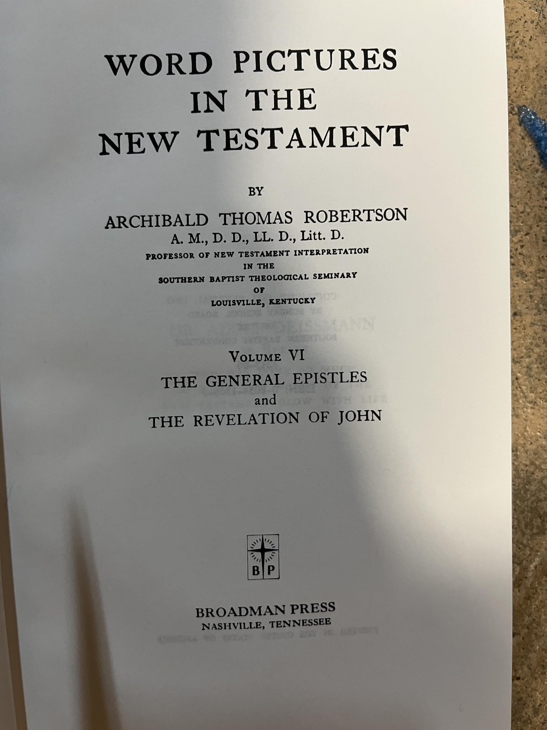 Word Pictures in the New Testament : Volumes 1 - 6 (New Testament Commentaries)