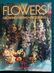 Flowers: Growing, Drying, Preserving used book depot