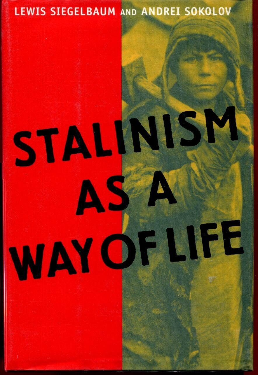 Stalinism as a Way of Life: A Narrative in Documents (Annals of Communism Series) used book depot