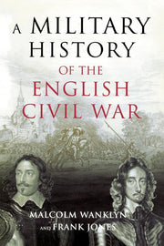 A Military History of the English Civil War: 1642-1646 used book depot