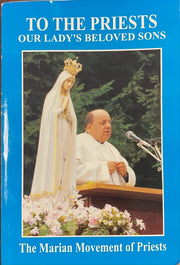 To The Priests, Our Lady's Beloved Sons (18th edition)