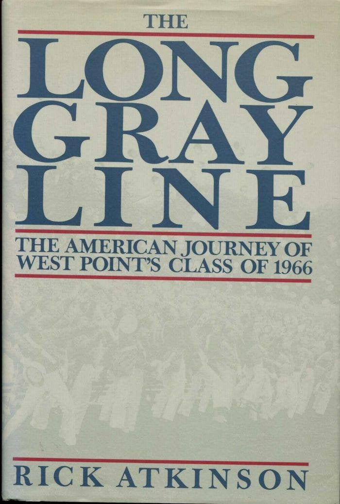 The Long Gray Line: The American Journey of West Point's Class of 1966 used book depot
