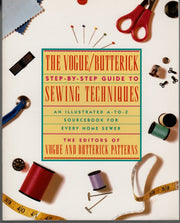 The Vogue/Butterick Step-By-Step Guide to Sewing Techniques: An Illustrated A-To-Z Sourcebook for Every Home Sewer used book depot
