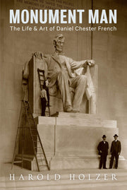Monument Man: The Life and Art of Daniel Chester French used book depot