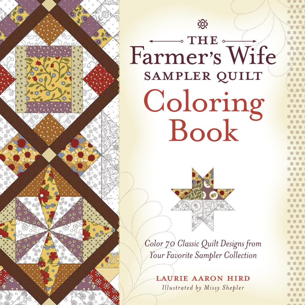 The Farmer's Wife Sampler Quilt Coloring Book: Color 70 Classic Quilt Designs from Your Favorite Sampler Collection used book depot
