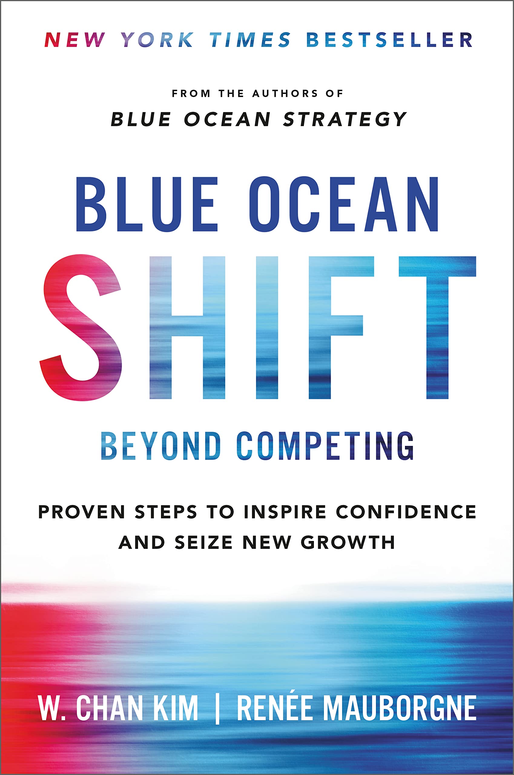 Blue Ocean Shift: Beyond Competing - Proven Steps to Inspire Confidence and Seize New Growth used book depot