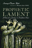 Prophetic Lament: A Call for Justice in Troubled Times [Paperback] Rah, SoongChan and McNeil, Brenda Salter