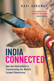 India Connected: How the Smartphone Is Transforming the World's Largest Democracy used book depot