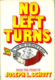 No Left Turns: The FBI in Peace & War used book depot