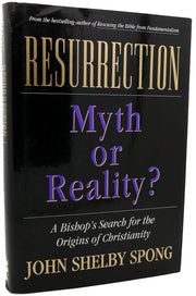 Resurrection: Myth or Reality? : A Bishop's Search for the Origins of Christianity used book depot