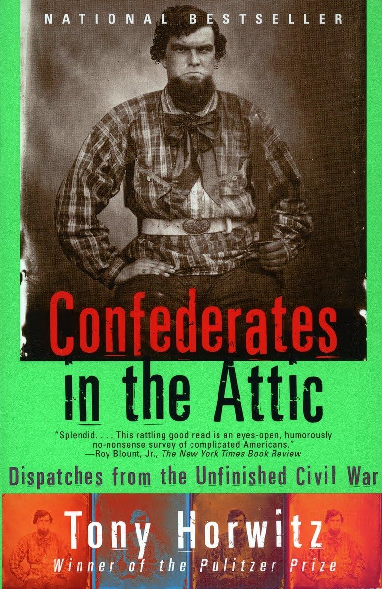 Confederates in the Attic: Dispatches from the Unfinished Civil War used book depot