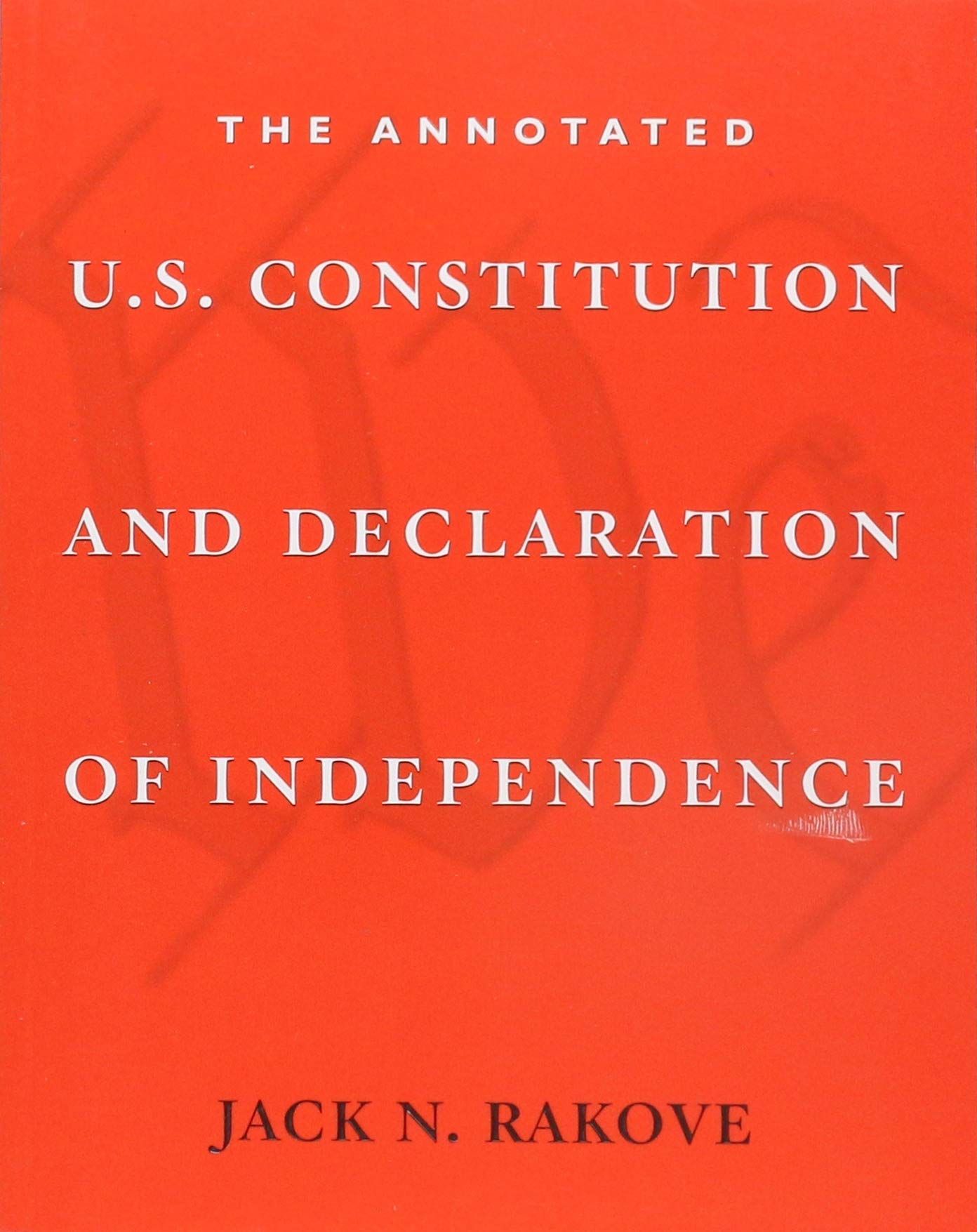 The Annotated U.S. Constitution and Declaration of Independence used book depot