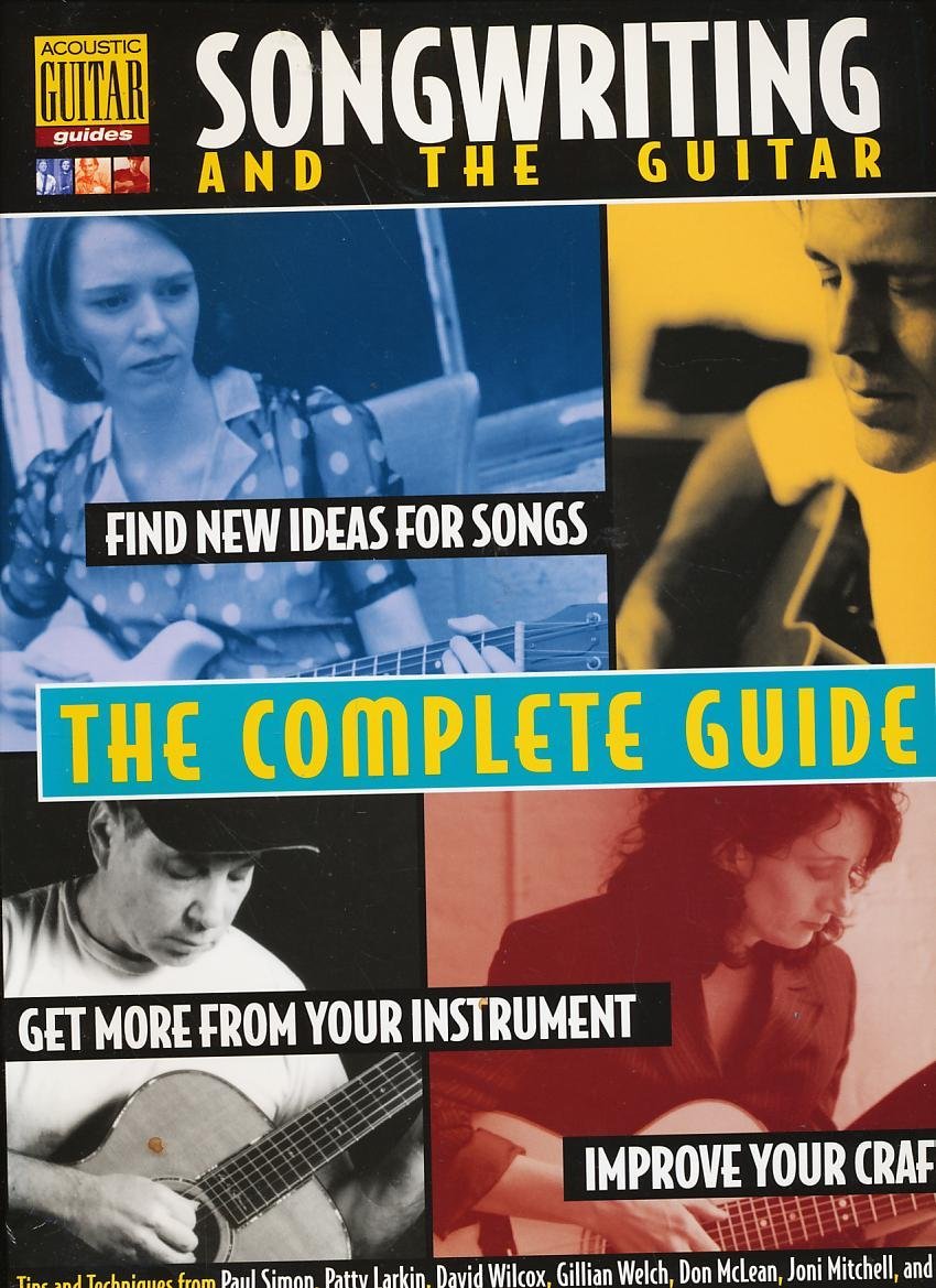 Songwriting and the Guitar: The Complete Guide (Acoustic Guitar Guides) used book depot