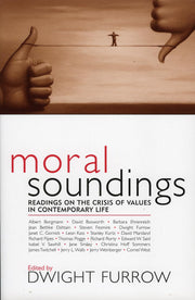 Moral Soundings: Readings on the Crisis of Values in Contemporary Life used book depot
