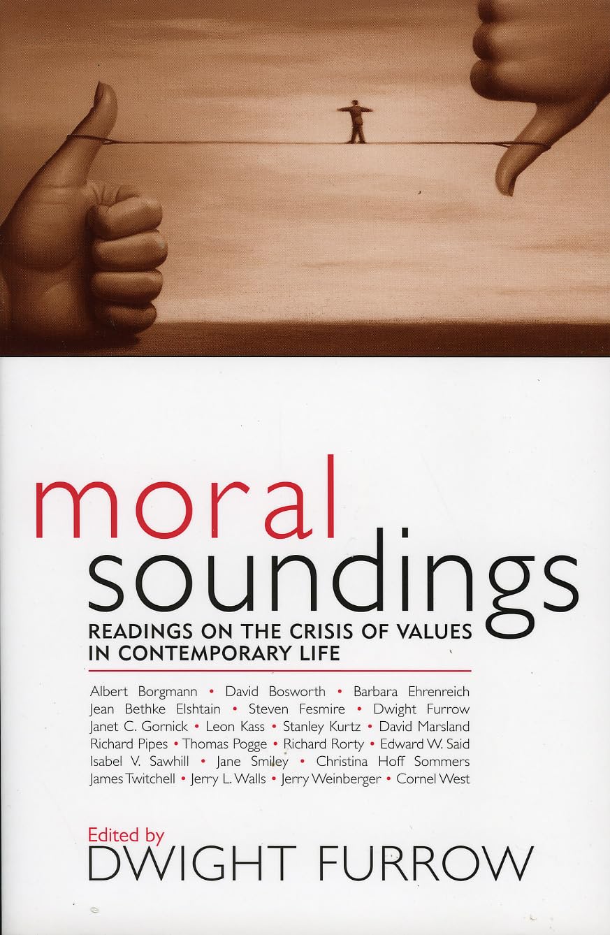 Moral Soundings: Readings on the Crisis of Values in Contemporary Life used book depot