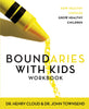 Boundaries with Kids Workbook [Paperback] Cloud, Henry and Townsend, John