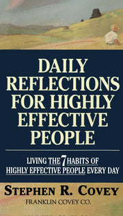 Daily Reflections for Highly Effective People: Living the 7 Habits of Highly Effective People Every Day used book depot