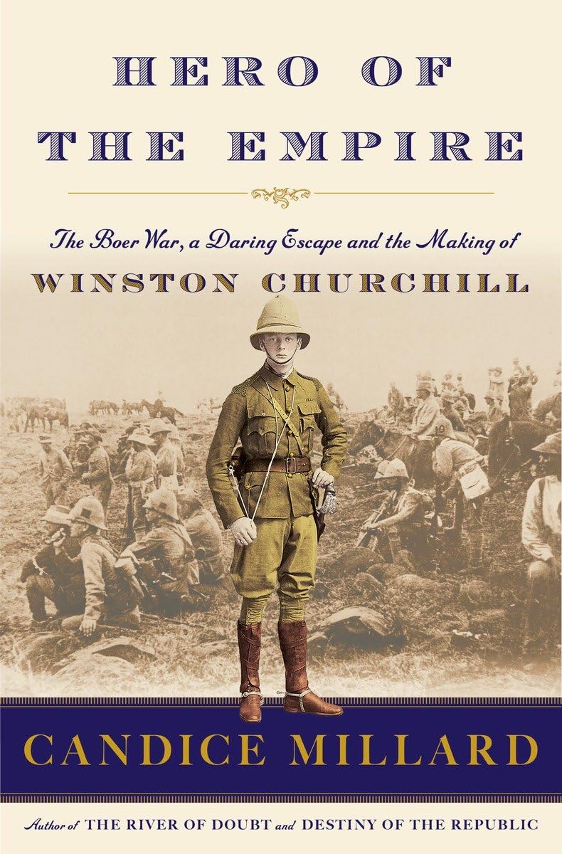 Hero of the Empire: The Boer War, a Daring Escape, and the Making of Winston Churchill used book depot