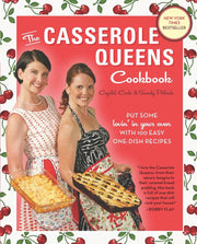 The Casserole Queens Cookbook: Put Some Lovin' in Your Oven with 100 Easy One-Dish Recipes used book depot