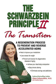 The Schwarzbein Principle II, "Transition": A Regeneration Program to Prevent and Reverse Accelerated Aging used book depot