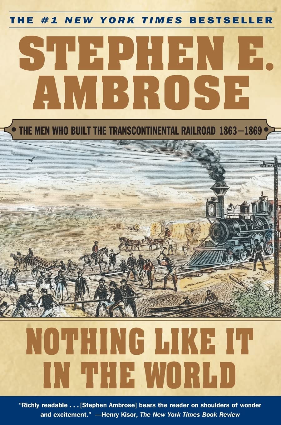 Nothing Like It In the World: The Men Who Built the Transcontinental Railroad 1863-1869 used book depot