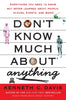 Dont Know Much About Anything: Everything You Need to Know but Never Learned About People, Places, Events, and More Dont Know Much About Series [Paperback] Davis, Kenneth C