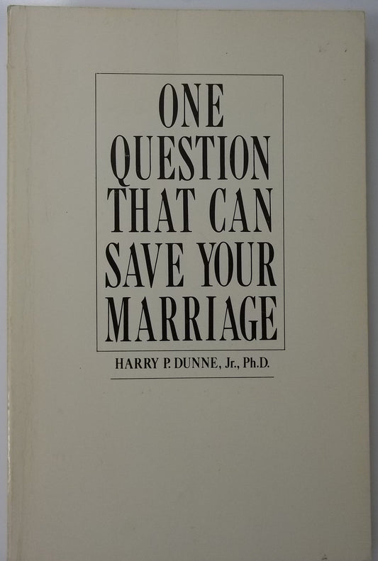 One Question That Can Save Your Marriage