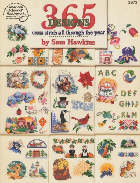 365 Designs: Cross Stitch All Through the Year Hawkins, Sam