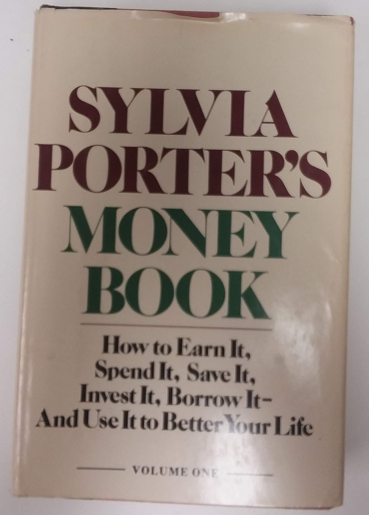 Sylvia Porter's Money Book: How to Earn it, Spend it, Save it, Invest it, Borrow it, and Use it to Better Your Life used book depot