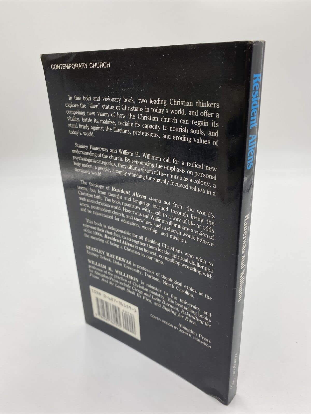 Resident Aliens: A Provocative Christian Assessment of Culture and Ministry for People Who Know that Something is Wrong