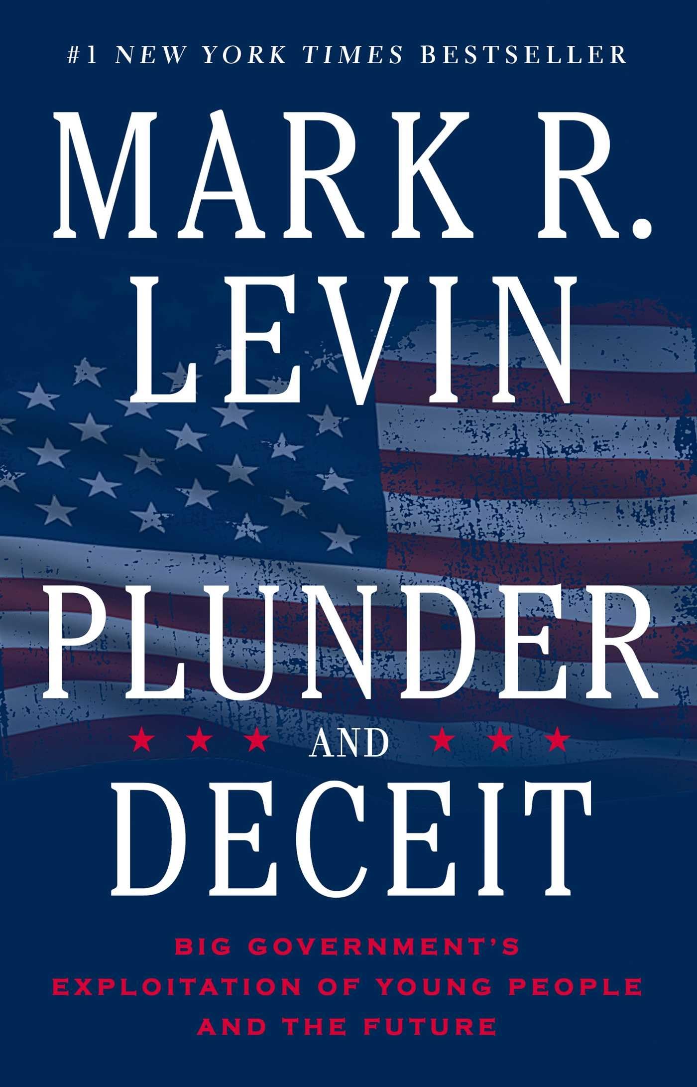 Plunder and Deceit: Big Government's Exploitation of Young People and the Future used book depot